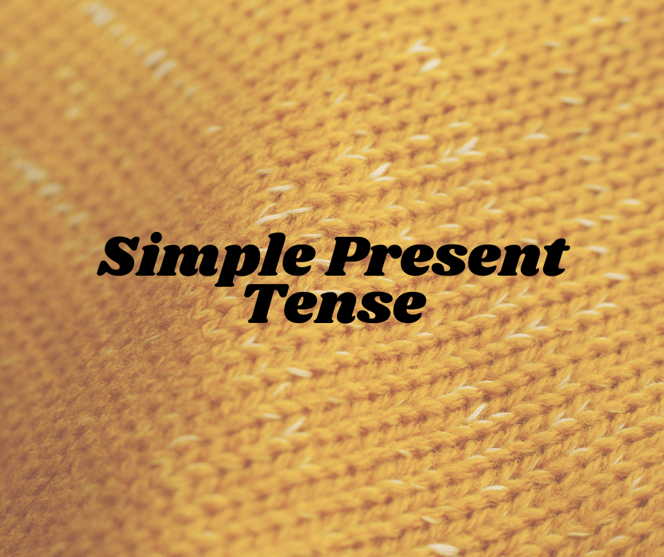 Simple Present Tense की अवधारणा (Concept of Simple Present Tense)